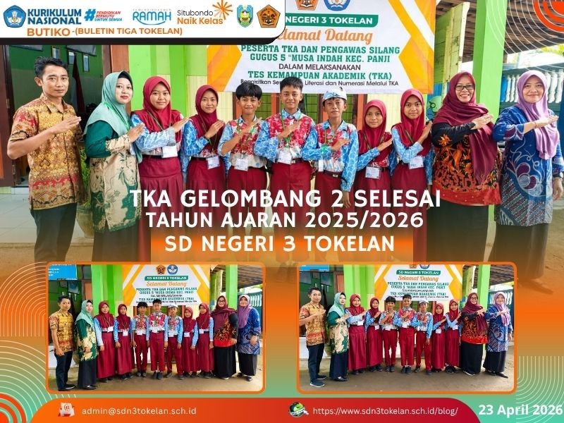 Pelaksanaan Ujian TKA SD Negeri 3 Tokelan Gelombang 2 Selesai